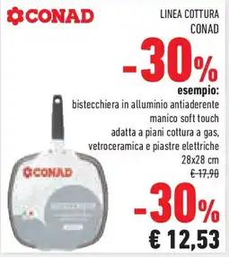 Conad Superstore Linea cottura CONAD offerta