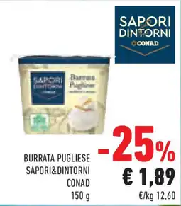 Conad Superstore Burrata pugliese SAPORI&DINTORNI CONAD offerta