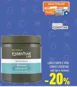 Conad Superstore Linea corpo e viso CONAD ESSENTIAE offerta