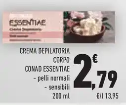 Conad Superstore Crema depilatoria corpo CONAD ESSENTIAE offerta