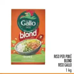 Conad Superstore Riso per poke blond riso gallo offerta