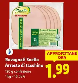 Lidl Rovagnati Snello Arrosto di tacchino offerta