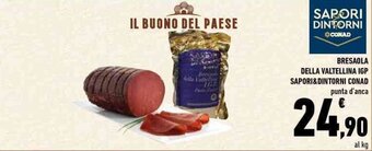 Conad Sapori & Dintorni Conad Bresaola Della Valtellina IGP Punta d'anca offerta