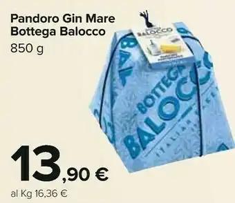 Carrefour Pandoro gin mare bottega g 850 offerta