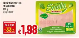 A&O Rovagnati snello grancotto offerta