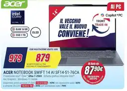 Trony ACER NOTEBOOK SWIFT 14 AI SF14-51-76CA offerta