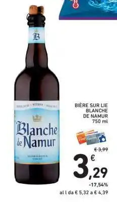 Conad Blanche de Namur offerta