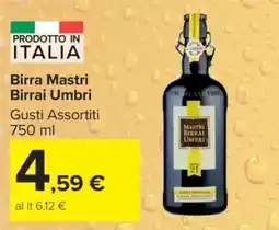 Carrefour Birra Mastri Birrai Umbri offerta