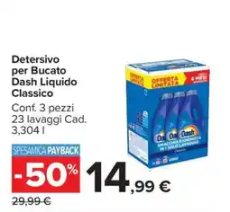 Carrefour Detersivo per Bucato Dash Liquido Classico offerta
