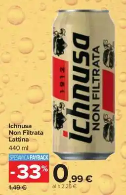 Carrefour Ichnusa Non filtrata lattina offerta