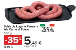 Carrefour Salsiccia Lugane Paesana Aia Carne al Fuoco offerta