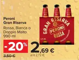 Carrefour Peroni Gran Riserva offerta