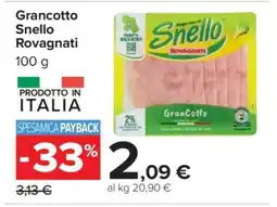 Carrefour Grancotto Snello Rovagnati offerta