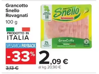 Carrefour Grancotto Snello Rovagnati offerta