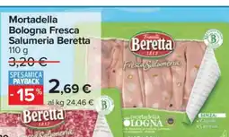 Carrefour Mortadella Bologna Fresca Salumeria Beretta offerta