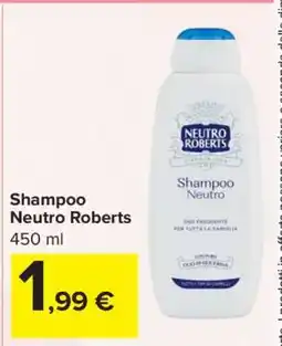 Carrefour Shampoo Neutro Roberts offerta