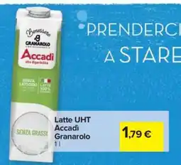 Carrefour LATTE UHT ACCADI GRANAROLO offerta