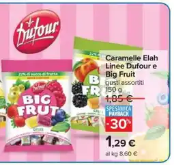 Carrefour Caramelle Elah Linee Dufour e Big Fruit offerta