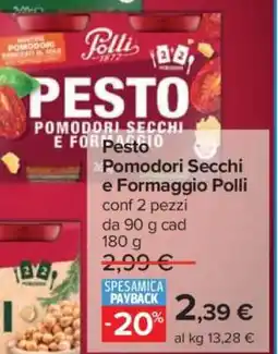 Carrefour Pesto Pomodori Secchi e Formaggio Polli offerta