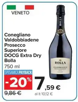 Carrefour Conegliano Valdobbiadene Prosecco Superiore DOCG Extra Dry Bolla offerta