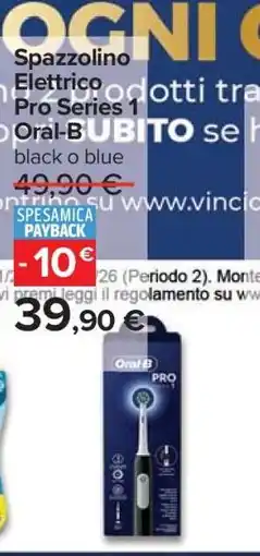 Carrefour Spazzolino Elettrico Pro Series 1 offerta