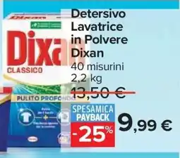 Carrefour DETERSIVO LAVATRICE IN POLVERE DIXAN offerta