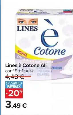 Carrefour Lines è Cotone Ali offerta