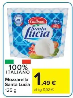 Carrefour MOZZARELLA SANTA LUCIA offerta