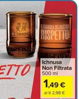 Carrefour Ichnusa Non Filtrata offerta