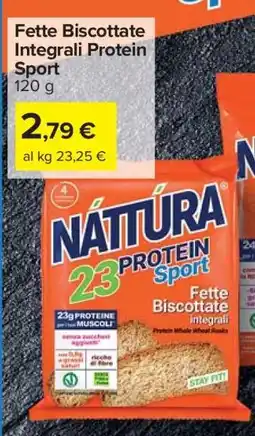 Carrefour Fette Biscottate Integrali Protein Sport offerta