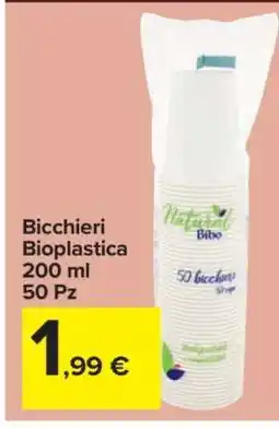 Carrefour Bicchieri Bioplastica offerta