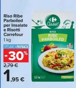 Carrefour Riso Ribe Parboiled per Insalate e Risotti Carrefour offerta