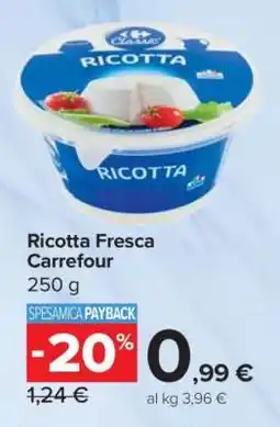 Carrefour Ricotta Fresca Carrefour offerta