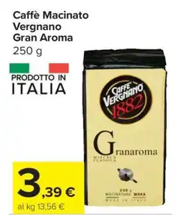 Carrefour Caffè Macinato Vergnano Gran Aroma offerta