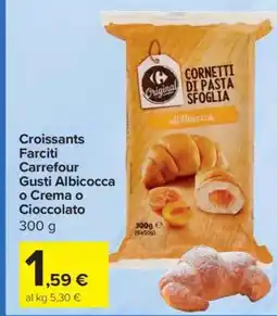 Carrefour Croissants Farciti Carrefour Gusti Albicocca o Crema o Cioccolato offerta