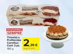 Carrefour Tiramisù o Profiteroles Carrefour Conf. 2 pz offerta