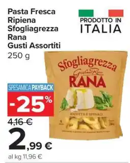 Carrefour Pasta Fresca Ripiena Sfogliagrezza Rana Gusti Assortiti offerta