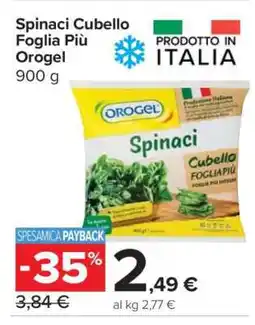 Carrefour Spinaci Cubello Foglia Più Orogel offerta