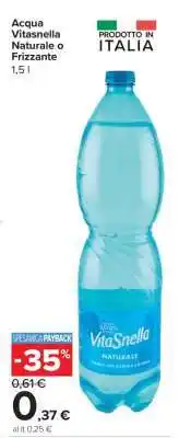 Carrefour Acqua Vitasnella Naturale o Frizzante offerta