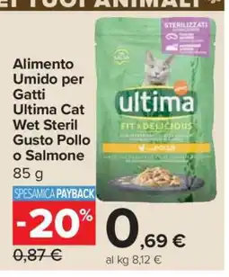Carrefour Alimento Umido per Gatti Ultima Cat Wet Steril Gusto Pollo o Salmone offerta