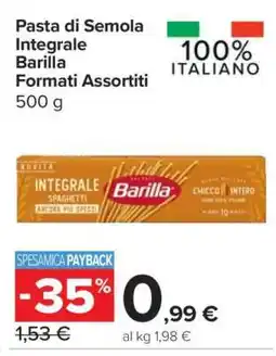 Carrefour Pasta di Semola Integrale Barilla Formati Assortiti offerta