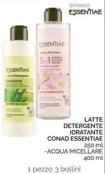 Conad Conad Essentiae Latte Detergente Idratante 250ml/400ml offerta