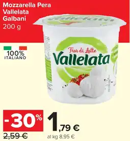 Carrefour Market Mozzarella Pera Vallelata Galbani offerta