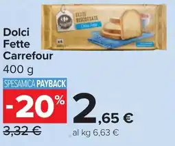 Carrefour Market Dolci Fette Carrefour offerta