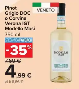 Carrefour Market Pinot Grigio DOC o Corvina Verona IGT Modello Masi offerta