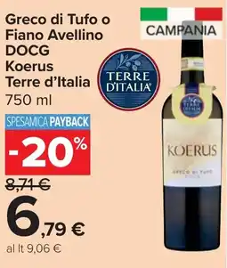 Carrefour Market Greco di Tufo o Fiano Avellino DOCG Koerus Terre d'Italia offerta