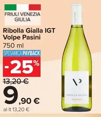 Carrefour Market Ribolla Gialla IGT Volpe Pasini offerta