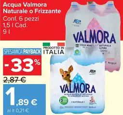 Carrefour Market Acqua Valmora Naturale o Frizzante offerta