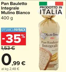 Carrefour Market Pan Bauletto Integrale Mulino Bianco offerta