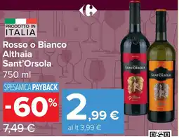 Carrefour Market Rosso o Bianco Althaia Sant'Orsola offerta